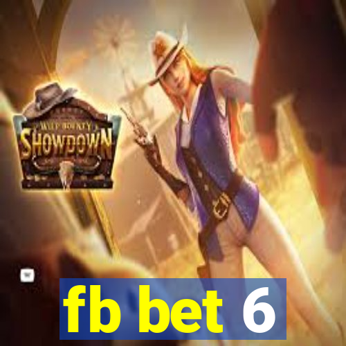 fb bet 6